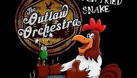 The Outlaw Orchestra - Chicken Fried Snake Official Video 🐔🍳🐍