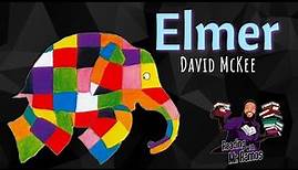 Elmer - The Patchwork Elephant by David McKee / Reading with Mr. Ramos / Special Guest Mr. Strong