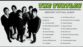 The Turtles Greatest Hits Full Album - Best Songs Of The Turtles ...