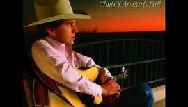 George Strait - Chill Of An Early Fall