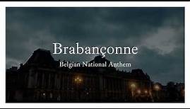 Brabançonne - Belgian National Anthem (Best Version)