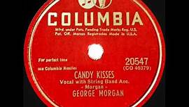 1949 George Morgan - Candy Kisses (#1 C&W hit)