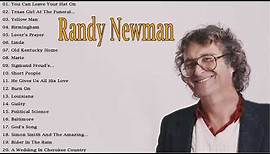 Randy Newman Greatest Hits - Best Of Randy Newman Full Album - Randy Newman Playlist 2021