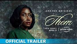 Them | Official Trailer | Amazon Originals