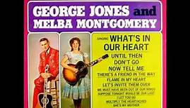 We Must Have Been Out Of Our Minds , George Jones & Melba Montgomery , 1963