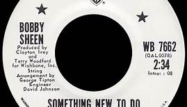 Bobby Sheen - Something New To Do