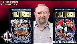 Michael Moorcock dives deep into his MULTIVERSE!