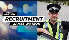 Special Constable recruitment - James Watson