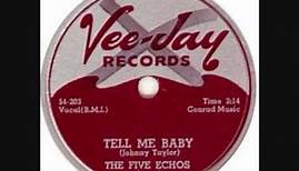 FIVE ECHOES Tell Me Baby 78 1954