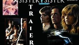 Sister, Sister (1987) (Trailer) Eric Stolz, Jennifer Jason Leigh, Judith Ivey