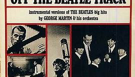 George Martin & His Orchestra - Off The Beatle Track