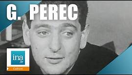 Qui était Georges Perec ? | Archive INA