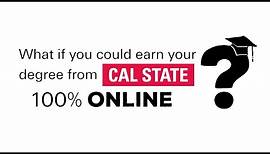 Earn your Degree from Cal State 100% Online