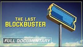 Last Blockbuster (FULL MOVIE) Documentary, Movie Rental, Nostalgia, VHS