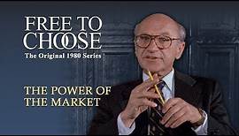 Free To Choose 1980 - Vol. 01 The Power of the Market - Full Video