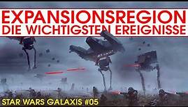 Die wichtigsten Ereignisse der Expansionsregion | Star Wars Galaxis Part #05 | Kanon Deutsch
