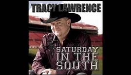 Tracy Lawrence - Saturday In The South