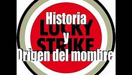 Lucky Strike | Historia y Origen del nombre.