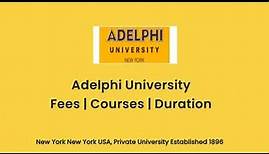 Adelphi University - USA | Courses | Tuition Fees | Duration