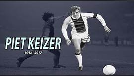 Piet Keizer | Best moments | RIP | 1943-2017