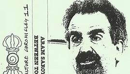 Aram Saroyan - Between Today