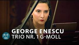 George Enescu - Trio Nr. 1 g-Moll | WDR Sinfonieorchester