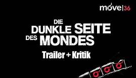 "Die dunkle Seite des Mondes" - CineSneak Fulda - Trailer + Kritik