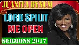 Dr.Juanita Bynum November 12 2017- Lord Split Me Open