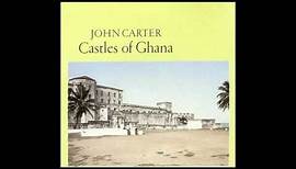 John Carter - castles of Ghana