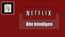 Netflix Abo kündigen (in 10 sek.) | So Gehts!