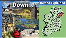 County Down: Ireland Explained