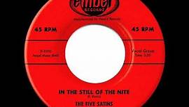 1956 HITS ARCHIVE: In The Still Of The Nite - Five Satins