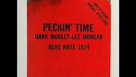 Lee Morgan & Hank Mobley - 1958 - Peckin' Time - 05 - Git-Go Blues