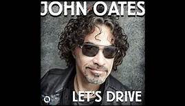 Let's Drive John Oates