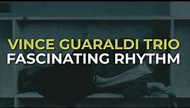 Vince Guaraldi Trio - Fascinating Rhythm (Official Audio)
