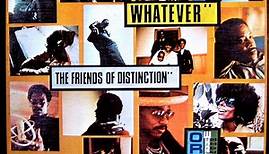 The Friends Of Distinction - Whatever