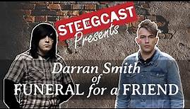 SteegCast Presents: Darran Smith of Funeral For A Friend | Interview