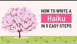 How To Write a Haiku in 5 EASY Steps (With Examples) 🌸