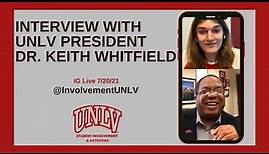 UNLV President Dr. Keith Whitfield Interview | InvolvementUNLV