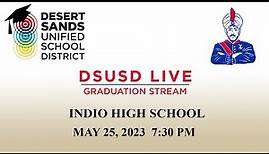 Indio High School 2023 Graduation