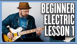 Beginner Electric Lesson 1 - Your Very First Electric Guitar Lesson