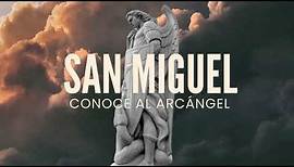 San Miguel - Conoce Al Arcángel | Tráiler Oficial | Cinemex