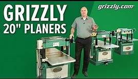 Grizzly 20" Planers Comparison