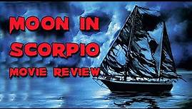 Moon in Scorpio | 1987 | Movie Review | 88 Films | Slasher Classics #45 |