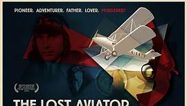 The Lost Aviator ~ OFFICIAL TRAILER