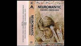 Yukihiro Takahashi - Neuromantic (1981) FULL ALBUM Cassette