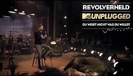 Revolverheld - Du weisst nicht was Du willst (MTV Unplugged Akt 3)