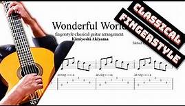 Wonderful World TAB - fingerstyle classical guitar tabs (PDF + Guitar Pro)