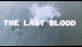 The Last Blood - Trailer