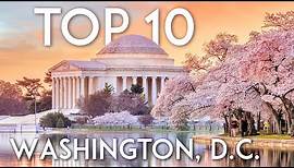 TOP 10 Things to do in WASHINGTON, D.C. | DC Travel Guide